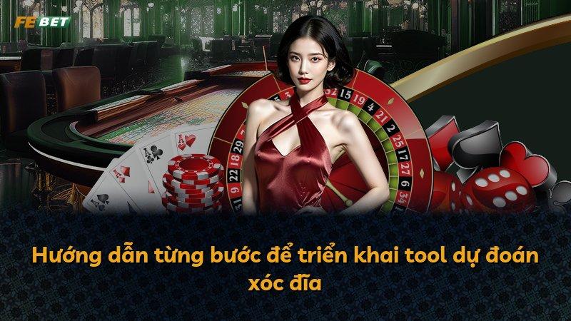 Hướng dẫn từng bước để triển khai tool dự đoán xóc đĩa