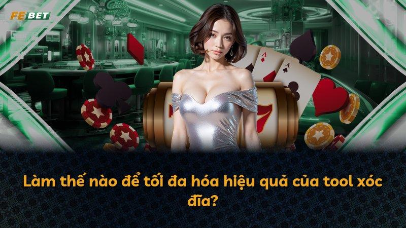 Làm thế nào để tối đa hóa hiệu quả của tool xóc đĩa?