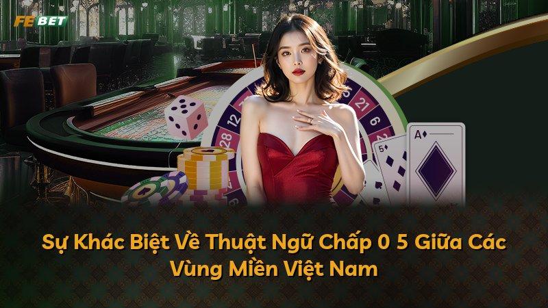 Sự Khác Biệt Về Thuật Ngữ Chấp 0 5 Giữa Các Vùng Miền Việt Nam