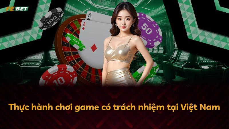Thực hành chơi game có trách nhiệm tại Việt Nam