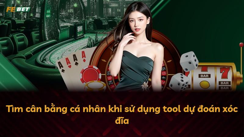 Tìm cân bằng cá nhân khi sử dụng tool dự đoán xóc đĩa