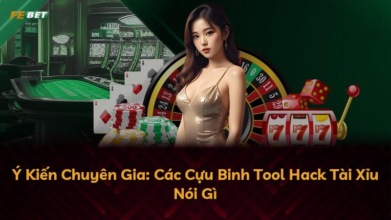 Ý Kiến Chuyên Gia: Các Cựu Binh Tool Hack Tài Xỉu Nói Gì