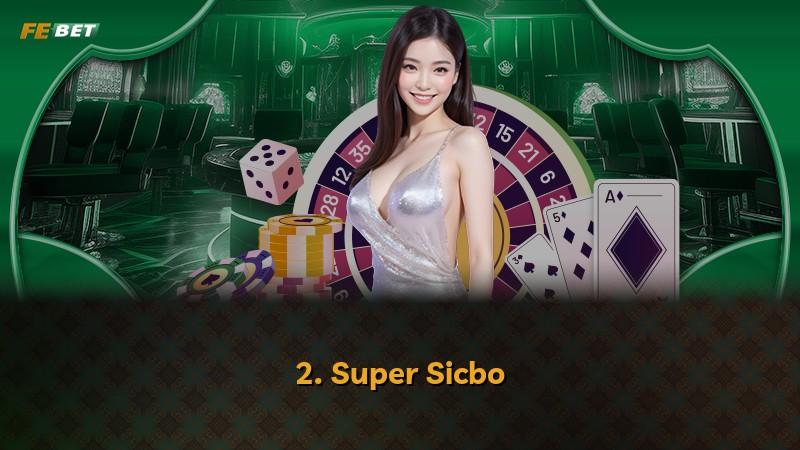 2. Super Sicbo