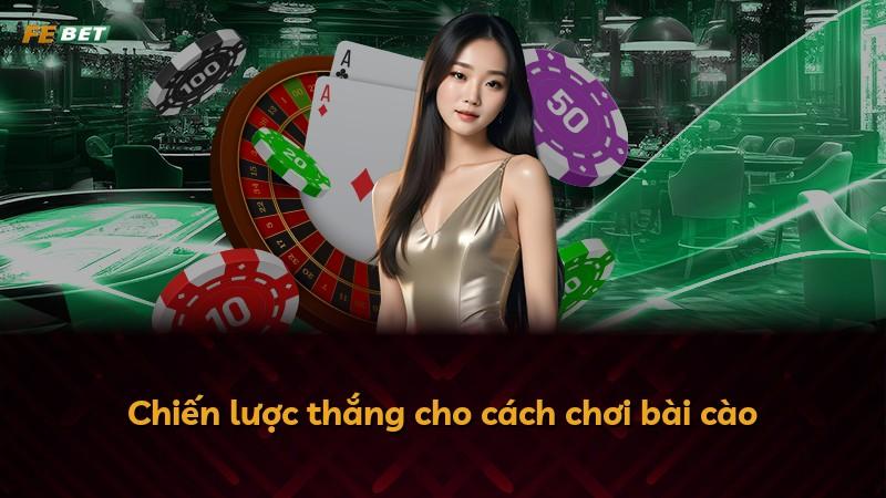 Chiến lược thắng cho cách chơi bài cào