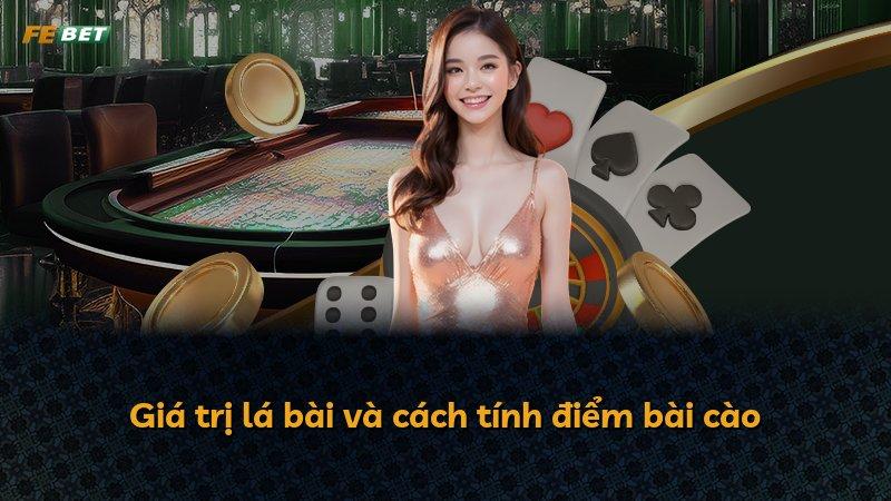 Giá trị lá bài và cách tính điểm bài cào