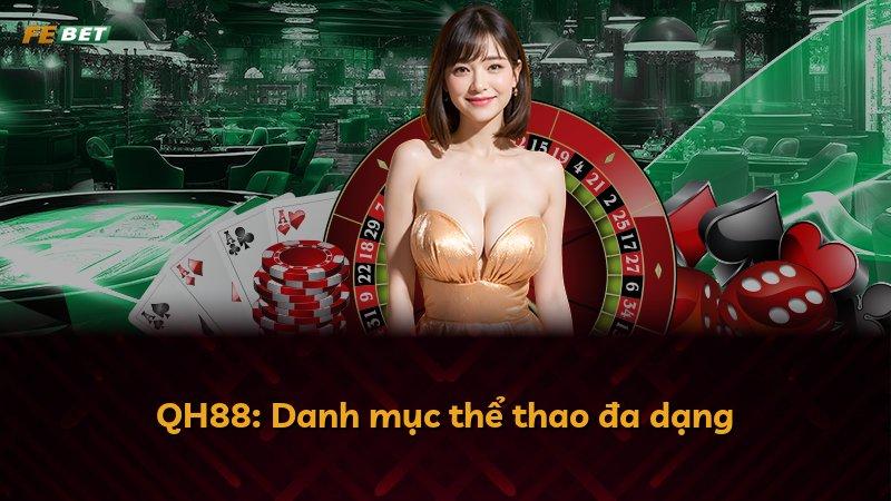 QH88: Danh mục thể thao đa dạng