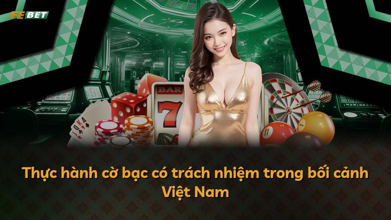 Thực hành cờ bạc có trách nhiệm trong bối cảnh Việt Nam
