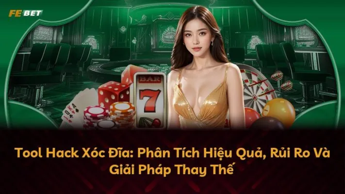 Tool Hack Xóc Đĩa: Phân Tích Hiệu Quả, Rủi Ro Và Giải Pháp Thay Thế