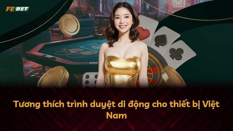 Tương thích trình duyệt di động cho thiết bị Việt Nam