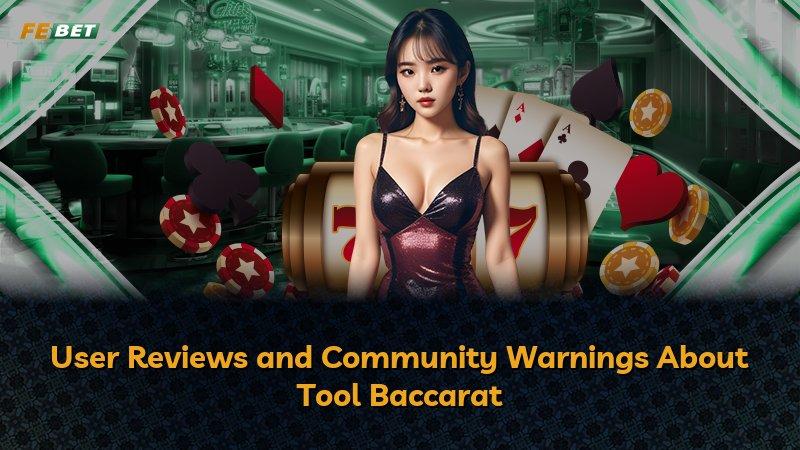 User Reviews and Community Warnings About Tool Baccarat