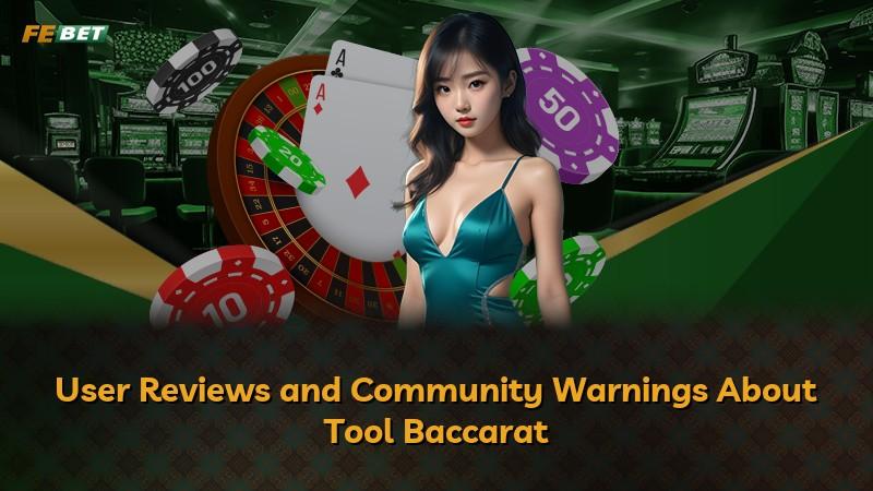 User Reviews and Community Warnings About Tool Baccarat