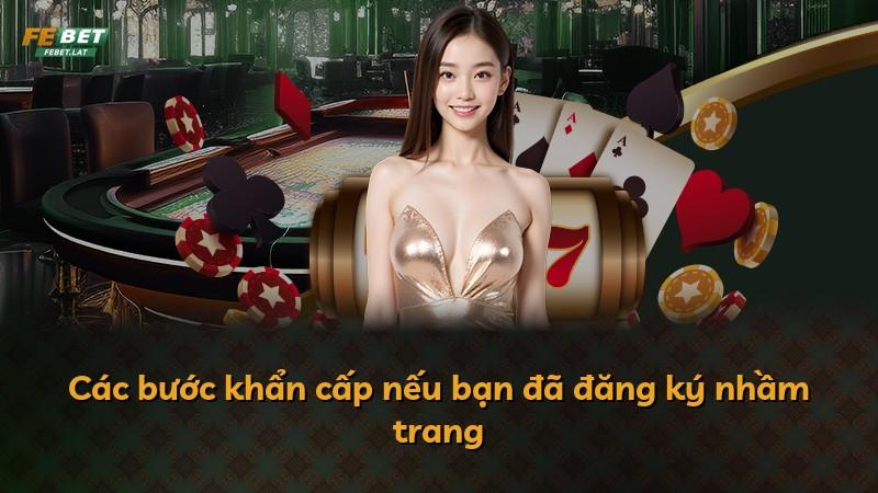Các bước khẩn cấp nếu bạn đã đăng ký nhầm trang