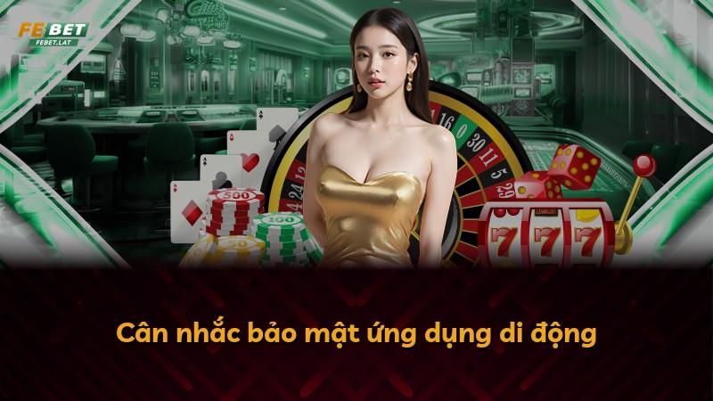 Cân nhắc bảo mật ứng dụng di động