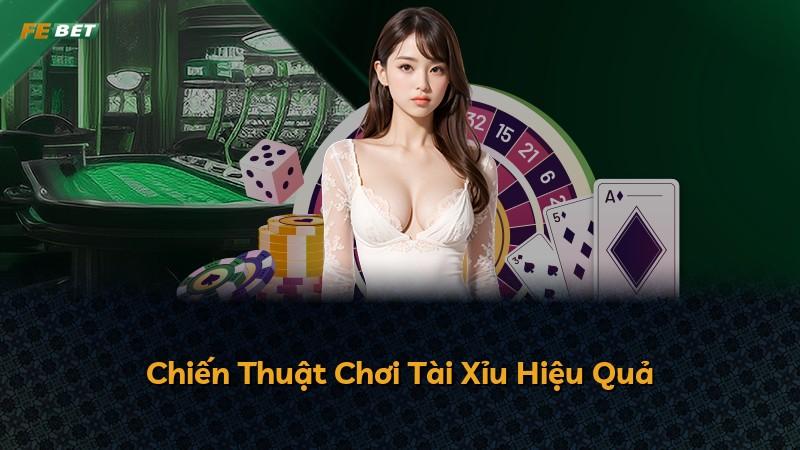 Chiến Thuật Chơi Tài Xỉu Hiệu Quả