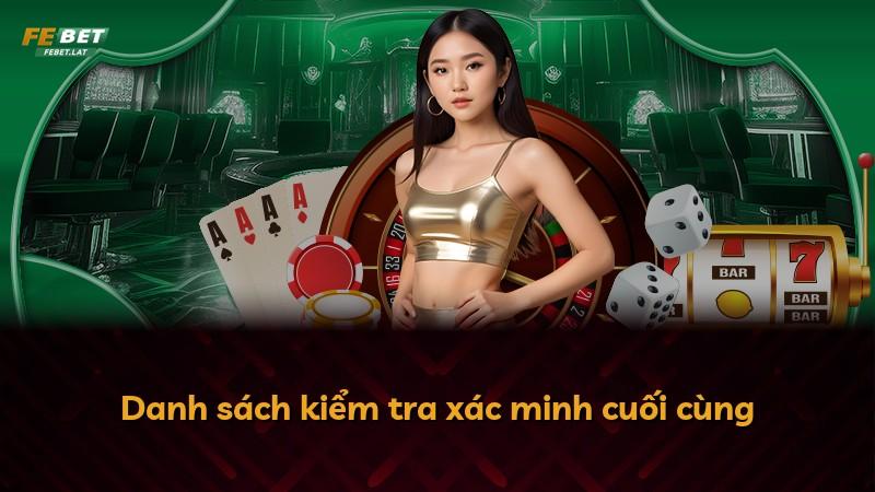 Danh sách kiểm tra xác minh cuối cùng