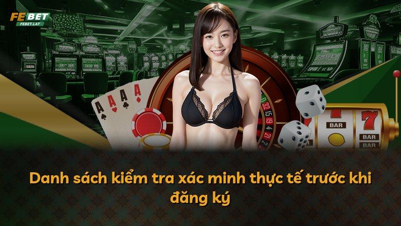 Danh sách kiểm tra xác minh thực tế trước khi đăng ký