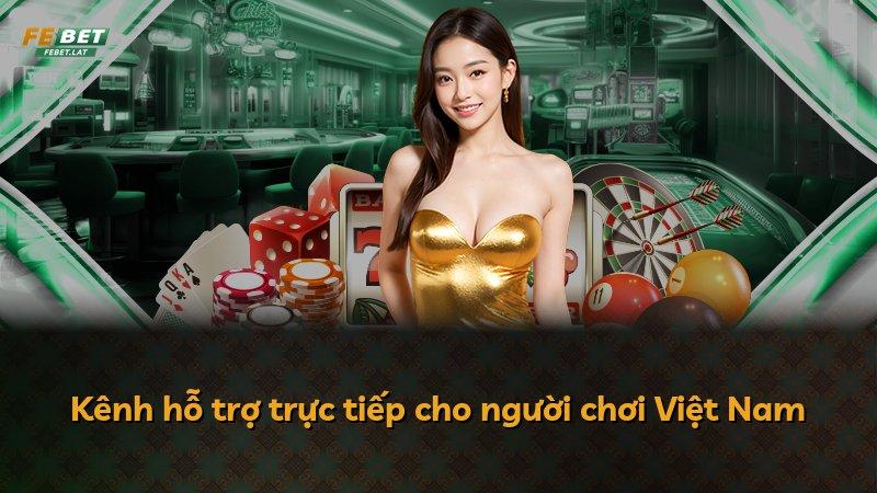Kênh hỗ trợ trực tiếp cho người chơi Việt Nam