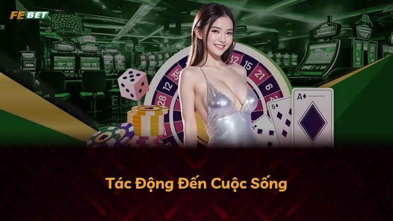 Tác Động Đến Cuộc Sống
