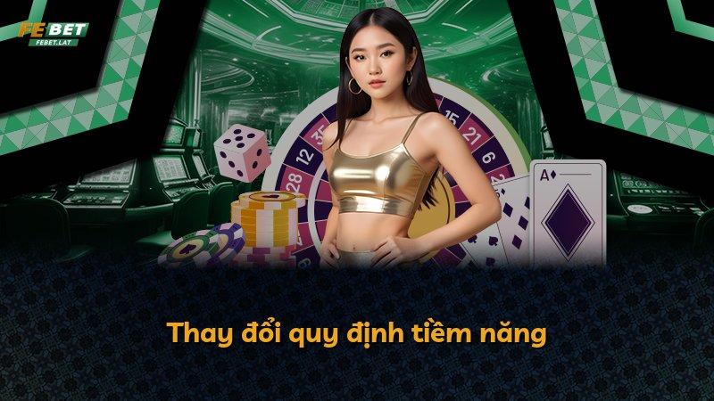 Thay đổi quy định tiềm năng