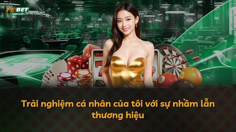 Trải nghiệm cá nhân của tôi với sự nhầm lẫn thương hiệu